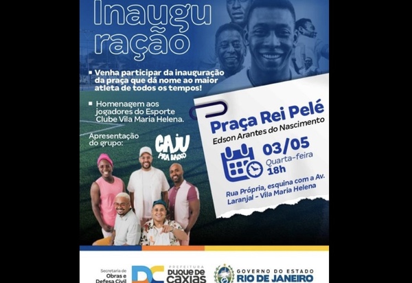 Programa de melhoria dos bairros de Duque de Caxias inaugura praça com área de lazer e esportes dedicada a Pelé