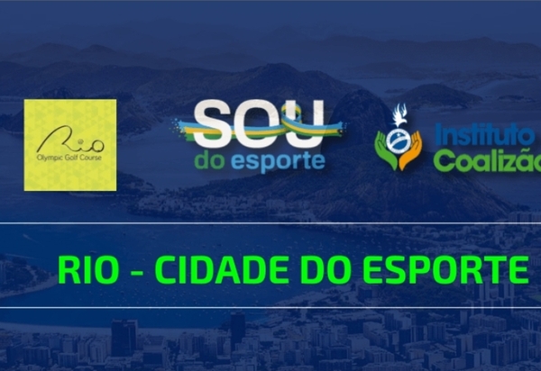  Instituto Coalizão Rio vai realizar o evento SOU DO ESPORTE no Campo Olímpíco de Golfe 