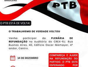 O fio da história está de volta! Plenária de refundação do PTB será dia 14 no CREA-RJ às 19 horas