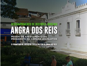 MPRJ requer afastamento do presidente da Câmara de Angra dos Reis por descumprir ordens judiciais