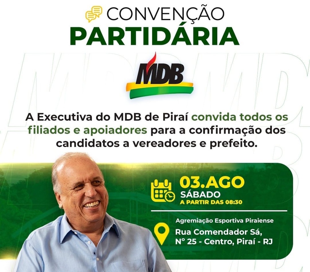 Elegível, Sim, Pezão! Convenção do MDB/Pirai vai homologar sua candidatura à prefeito e nominata de vereadores