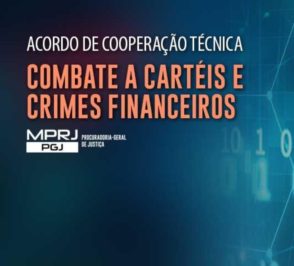 MPRJ e Governo Federal firmam acordo de cooperação para combater crimes de ordem financeira