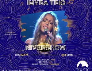  Aniversário da cantora Imyra Chalar será no dia 16 de agosto, às 20:30, no Deck Lagoa (Rua Fonte da Saudade, n. 187 - Lagoa)