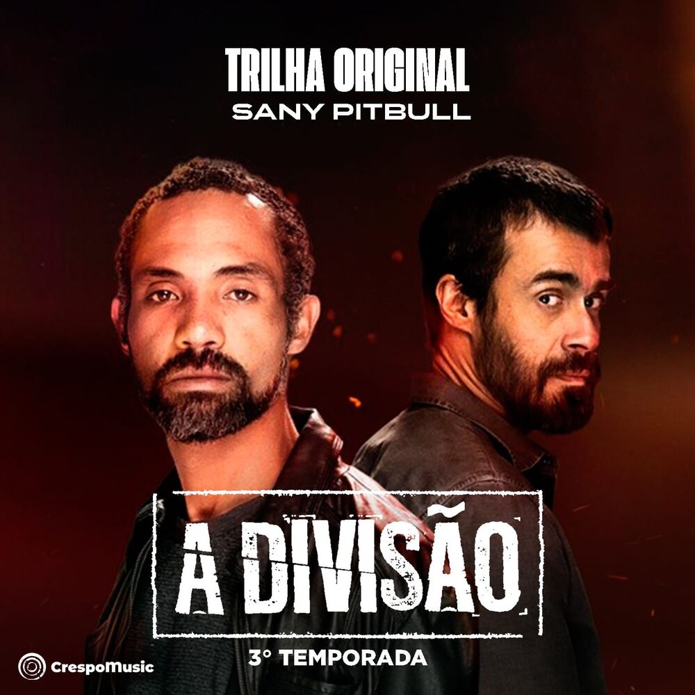 Crespo Music lança no dia 23 de agosto a trilha sonora original da terceira temporada da série A Divisão