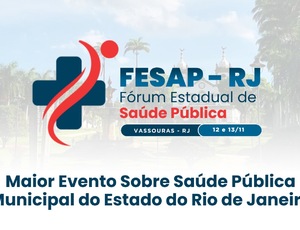 Vassouras receberá o maior evento sobre saúde Pública do Estado do Rio de Janeiro