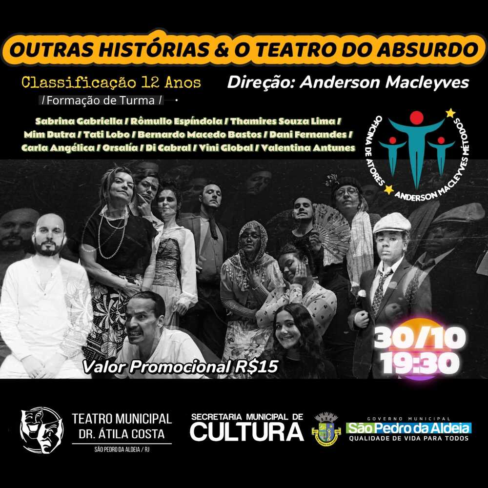 Espetáculo: Outras Histórias e O Teatro do Absurdo no Teatro Átila Costa em São Pedro da Aldeia dia 30/10