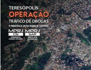 MPRJ e Polícia cumprem mandados contra facção criminosa de Teresópolis